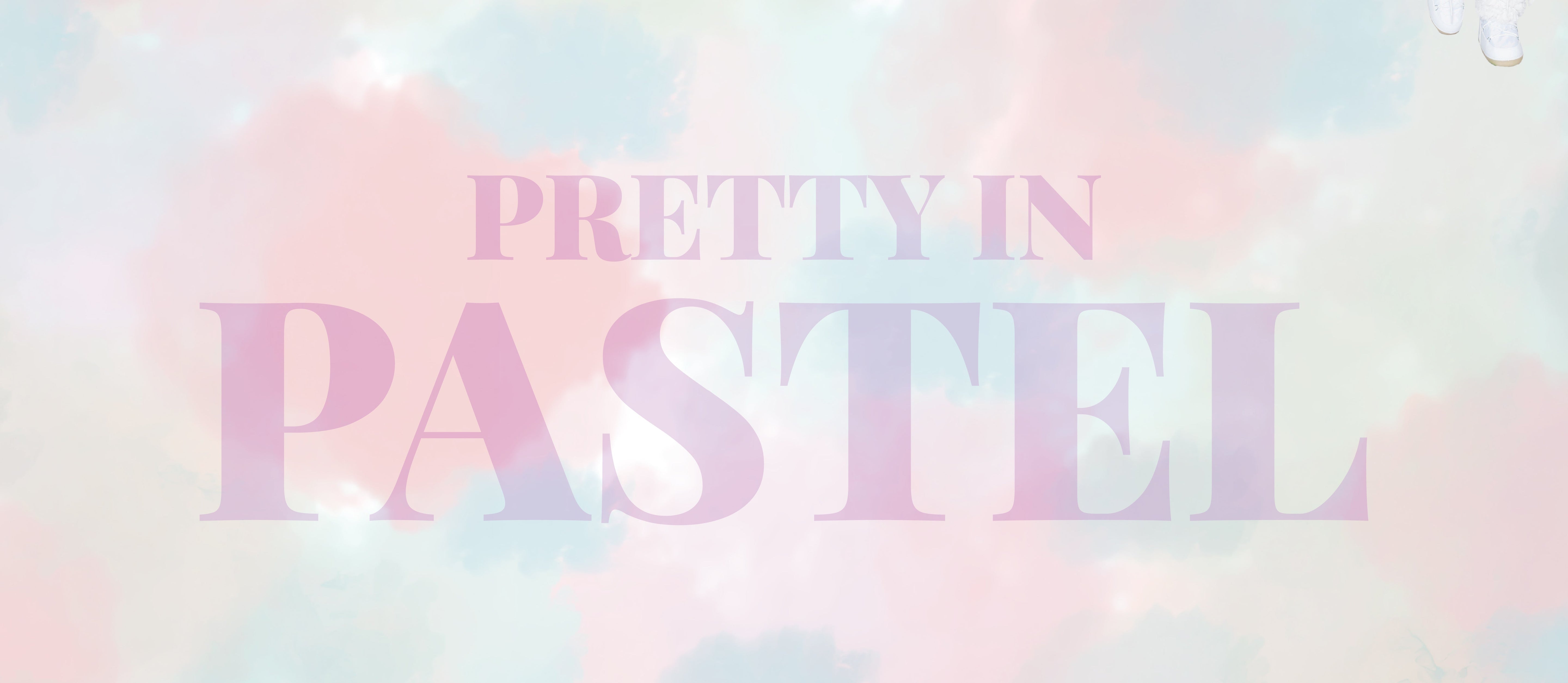 Pretty in Pastels